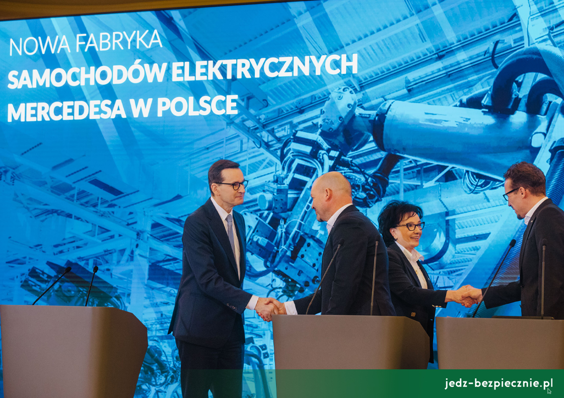 WYDARZENIA | Podpisanie umowy pomiędzy rządem Polski a przedstawicielami Mercedesa na budowę fabryki samochodoów dostawczych z napędem elektrycznym w Jaworze na Dolnym Śląski | Jedź Bezpiecznie